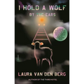I Hold a Wolf by the Ears: Stories - Paperback