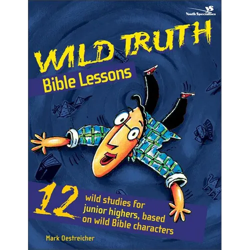 The Wild Truth Bible Lessons - Paperback