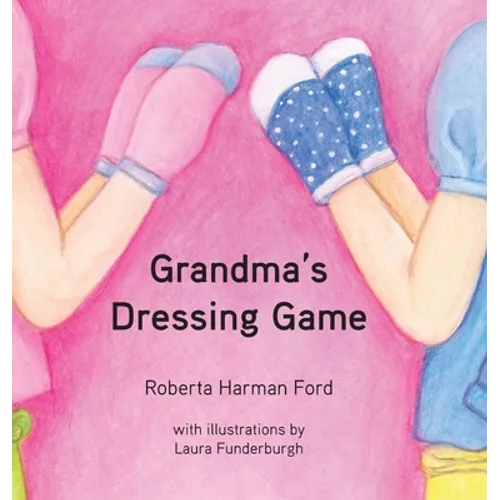 Grandma's Dressing Game - Hardcover