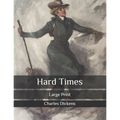 Hard Times: Large Print - Paperback