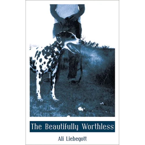 The Beautifully Worthless - Paperback