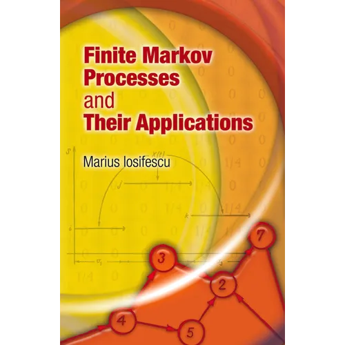 Finite Markov Processes and Their Applications - Paperback