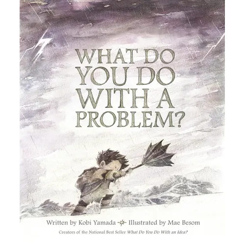 What Do You Do with a Problem? - Hardcover