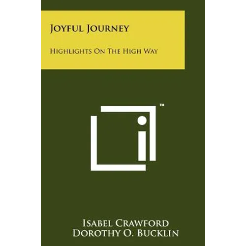 Joyful Journey: Highlights On The High Way - Paperback