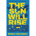 The Sun Will Rise - Hardcover