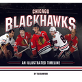 Chicago Blackhawks: An Illustrated Timeline - Hardcover