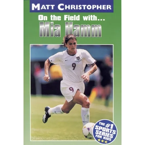 On the Field with... Mia Hamm - Paperback