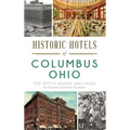 Historic Hotels of Columbus, Ohio
