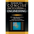 McGraw-Hill Concise Encyclopedia of Engineering - Paperback