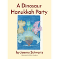 A Dinosaur Hanukkah Party - Hardcover