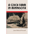 A Czech Farm in Minnesota - Hardcover