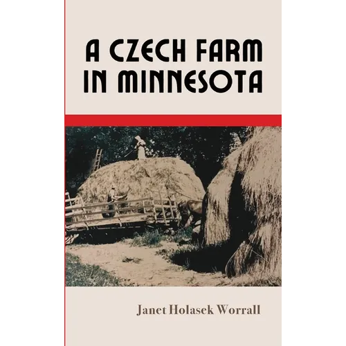 A Czech Farm in Minnesota - Hardcover