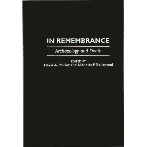 In Remembrance: Archaeology and Death
