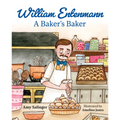 William Entenmann: A Baker's Baker﻿ - Hardcover
