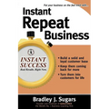 Instant Repeat Business - Paperback