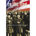 To the Flag: The Unlikely History of the Pledge of Allegiance