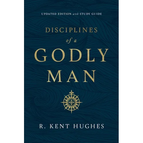 Disciplines of a Godly Man (Updated Edition) - Paperback