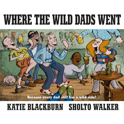 Where the Wild Dads Went - Hardcover