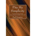 Pity My Simplicity - Paperback