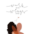 Walk With Wings - Paperback