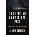 On Shedding an Obsolete Past - Paperback