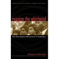Reaping the Whirlwind: The Civil Rights Movement in Tuskegee