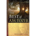 The Best of A. W. Tozer Book One - Paperback
