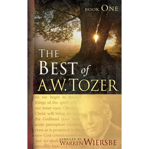 The Best of A. W. Tozer Book One - Paperback