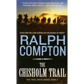 The Chisholm Trail: The Trail Drive, Book 3 - Paperback
