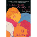Here the Whole Time - Paperback