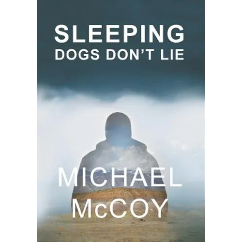 Sleeping Dogs Don't Lie - Hardcover