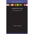 Infrastructure: New Trajectories in Law