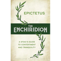 The Enchiridion: A Stoic's Guide to Contentment and Tranquility - Hardcover