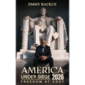 AMERICA UNDER SIEGE 2026 Freedom at a Cost
