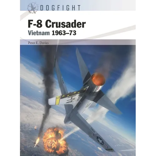 F-8 Crusader: Vietnam 1963-73 - Paperback