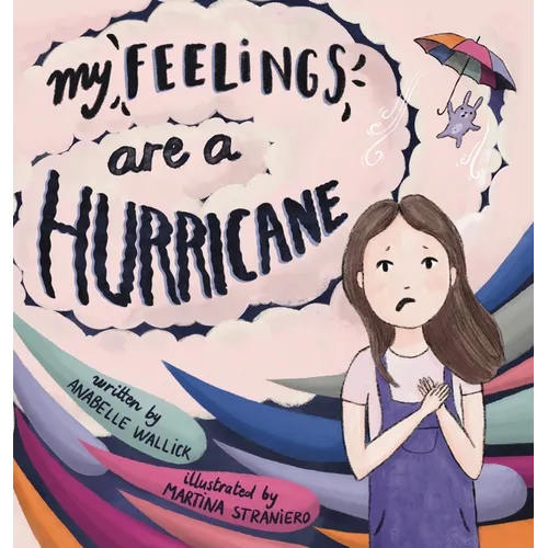 My Feelings Are A Hurricane - Hardcover
