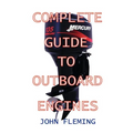 Complete Guide To Outboard Engines - Paperback