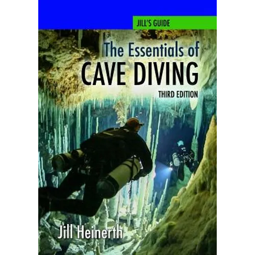 The Essentials of Cave Diving - Third Edition