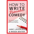How to Write Romantic Comedy: A concise and fun-to-read guide to writing funny romance novels - Paperback