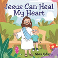 Jesus Can Heal My Heart - Paperback