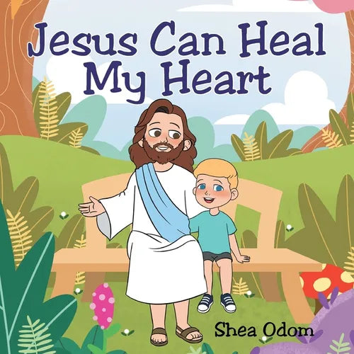 Jesus Can Heal My Heart - Paperback