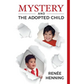 Mystery and the Adopted Child - Paperback