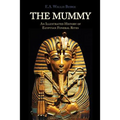 The Mummy: Chapters on Egyptian Funeral Archeology - Paperback