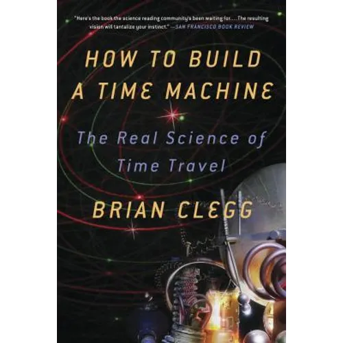 How to Build a Time Machine - Paperback