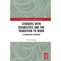 Students with Disabilities and the Transition to Work: A Capabilities Approach - Paperback