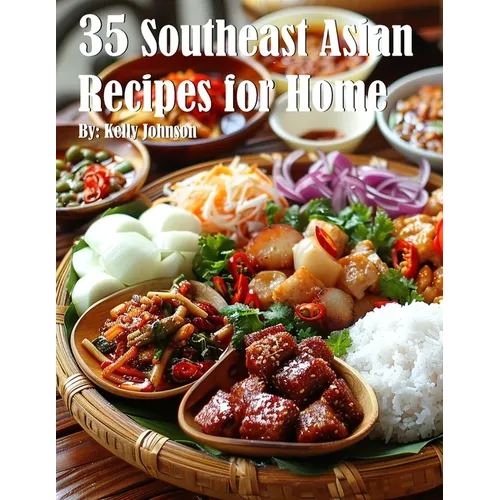 35 Southeast Asian Recipes for Home - Paperback
