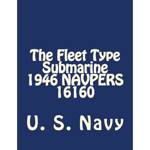 The Fleet Type Submarine 1946 NAVPERS 16160