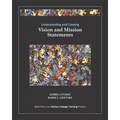 Understanding and Creating Vision and Mission Statements - Paperback