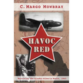 Havoc Red: Surviving the Alaska-Siberia Route, 1943