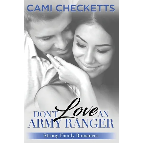 Don't Love an Army Ranger - Paperback